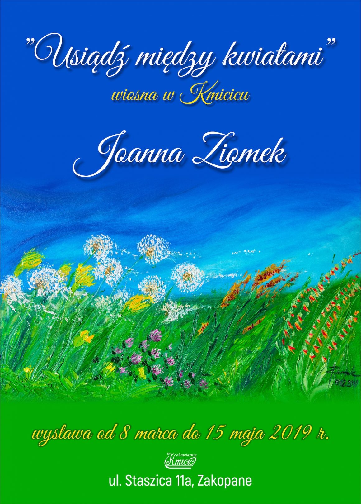 „Usiądź między kwiatami” wystawa prac Joanny Ziomek